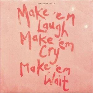 STEREOPHONICS - Make 'Em Laugh Make 'Em Cry Make 'Em Wait - 180 GRAM VINYL LP - Picture 1 of 1