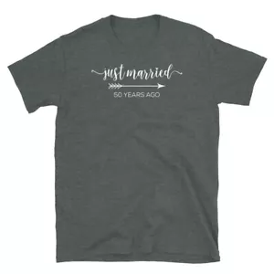 Just Married 50 Years Ago Wedding Anniversary Short-Sleeve Unisex T-Shirt - Picture 1 of 4