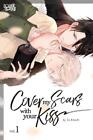  Cover My Scars With Your Kiss Volume 1 by Io Amaki  NEW Paperback  softback