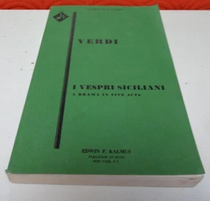 I Vespri Siciliani Kalmus OPERA PIANOFORTE PARTITURA VOCALE VERDI VESPRI SICILIANI - Foto 1 di 2