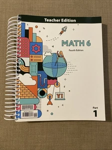 BJU Press Math 6 Teacher’s Edition 4th Edition - Part 1 - Picture 1 of 5