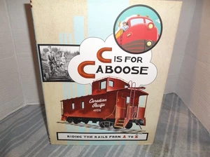 C Is for Caboose Riding The Rails From A To Z - Imagen 1 de 3