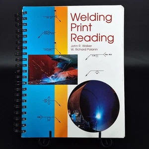 Welding Print Reading by W. Richard Polanin and John R. Walker 2001 Spiral - Picture 1 of 10