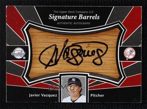 2004 Upper Deck Sweet Spot Signatures Barrels Javier Vazquez #SS-JV Auto