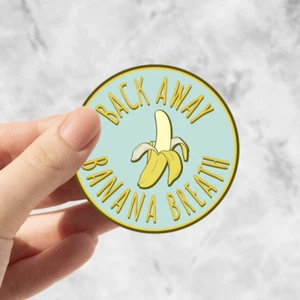 Back Away Banana Breath Aufkleber wasserdicht, Laptop, Trinkgeschirr Tim Robinson ITYSL - Bild 1 von 2