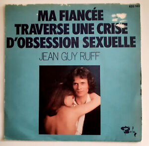 SP JEAN-GUY RUFF-MA FIANCEE TRAVERSE UNE CRISE OBSESSION SEXUELLE (BARCLAY FR.)