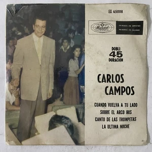 CARLOS CAMPOS - CUANDO VUELVA A TU LADO - MEXICAN 7" EP PS FACTORY SEALED - Picture 1 of 2