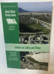 Baptistway Letters of John and Peter Adult Bible Study Guide 2003 Large Print - Picture 1 of 5