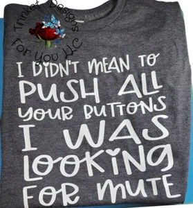 Short Sleeve Mist Black With White Vinyl Adult Humor Funny Quotes Handmade - Picture 1 of 5