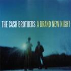 A Brand New Night   The Cash Brothers Audio Cd