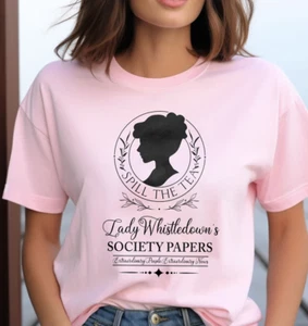 Spill The Tea Lady Whistledown'S Shirt, Bridgerton Shirt, Society Papers Tee - Picture 1 of 3