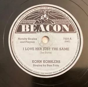 Korn Kobblers – 78 rpm Beacon 7320: I Love Her Just the Same/Why Does a Bee Like - Picture 1 of 4
