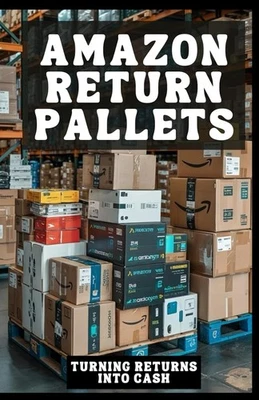 Amazon Return Pallets: Turning Returns into Cash - image 1 of 2