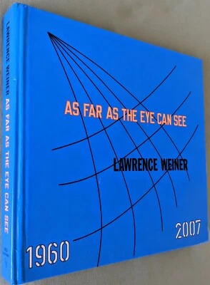 2007 SIGNED Lawrence Weiner "As Far As the Eye Can See" LARGE MOCA / Whitney Cat - Image 1 of 4