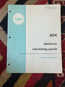 IBM Manual Of Operation Elektroniczny dziurkacz obliczeniowy Typ 604 Vtg 1954 - Zdjęcie 1 z 4