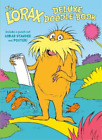 The Lorax Deluxe Doodle Book (Taschenbuch) Dr. Seuss's The Lorax Books