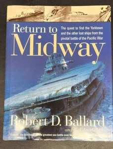 Return to Midway: Quest to Find Yorktown &  Other Lost Ships from Pacific War - Picture 1 of 5