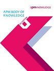 APM Body of Knowledge, 6th edition By Association for Project Management