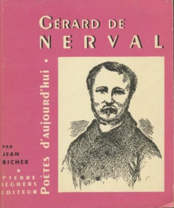 Gerard de Nerval : etude de Jean Richer. Avec un choix de textes [de Nerval] ... - Picture 1 of 1