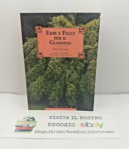 ERBE E FELCI PER IL GIARDINO - KARL FOERSTER - FRANCO MUZZIO EDITORE - 1992 - Imagen 1 de 6