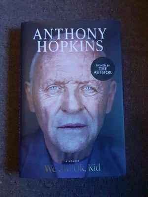 WE DID OK, KID - SIR ANTHONY HOPKINS - HAND SIGNED HARDCOVER BOOK - Image 1 of 3