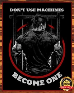 Motivación - Fitness - No uses máquinas conviértete en uno - Letrero de metal 11 x 14 - Imagen 1 de 3