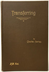 Transferring Charles Harrap First Edition 1912 Planographic Printing Book Litho - Picture 1 of 12