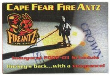 2002-03 Cape Fear Fire Antz ACHL Hockey Schedule !!! PWC (version 3 1/2 x 2 1/4)