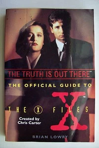 The Truth Is Out There The Official Guide To THE X-FILES by Brian Lowry - Picture 1 of 2