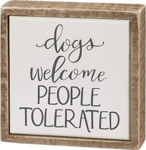 Primitives by Kathy Dogs Welcome People Tolerated Box Sign Mini, 4"