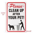 5 STCK. 8x12 Zoll kein Hund Poop Pickup entfernen Hinweis Bitte reinigen Sie nach Ihrem Haustier Schild