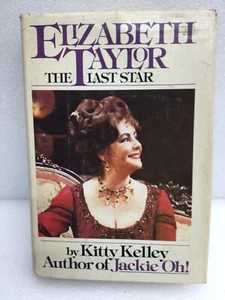 Elizabeth Taylor-The Last Star by Kitty Kelley 1981 HC/DC BCE - Picture 1 of 5