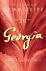 Georgia: A Novel of Georgia OKeeffe by Dawn Tripp (Paperback 2017)