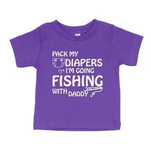 Toddler Kids T-shirt Pack My Diapers I'm Going Fishing With Daddy Fishing Buddy - Picture 1 of 14