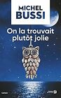 On La Trouvait Plutôt Jolie Von Michel Bussi | Buch | Zustand Gut