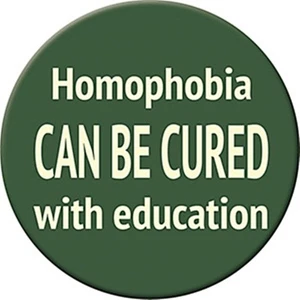 Homophobia Can Be Cured With Education 75 mm / 3" round steel fridge magnet (cv) - Picture 1 of 1