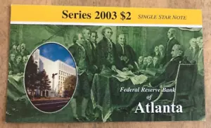 ATLANTA ~ SERIES 2003 $2 SINGLE STAR NOTE ~ LOW SERIAL NUMBER ~ FRB PACKAGING - Picture 1 of 7