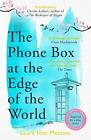 The Phone Box at the Edge of the World: The most moving, unforgettable book you 
