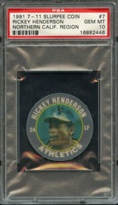 * 1991 7-11 SLURPEE COIN NORTHERN CALIFORNIA REGION 7 RICKEY HENDERSON PSA 10 BB