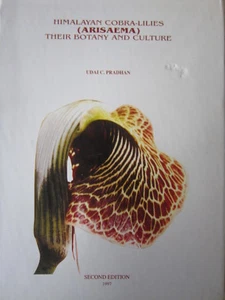 Himalayan Cobra Lilies Arisaema their Botany and Culture Pradhan Udai Lily Bulbs - Picture 1 of 8