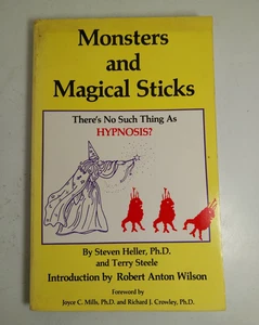Monsters and Magical Sticks: There's No Such Thing As Hypnosis PB 1987 1st Ed - Picture 1 of 9