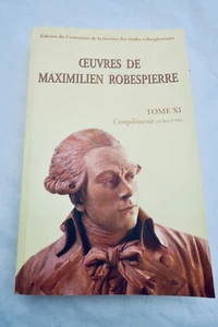 Robespierre Oeuvres de Maximilien Robespierre REVOLUTION - Foto 1 di 8