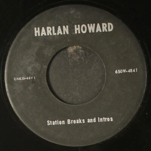 HARLAN HOWARD: station breaks and intros NOT ON LABEL 7" Single 45 RPM - Picture 1 of 2