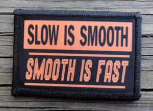 Slow Is Smooth Is Fast Morale Patch Gancio e Anello Cecchino Esercito Personalizzato 2A - Foto 1 di 2