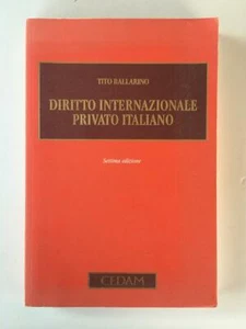 Tito Ballarino - Diritto internazionale privato italiano - CEDAM 2011 7°Ed. - Picture 1 of 1