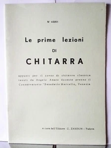 AMATO Angelo Le prime lezioni di chitarra, Metodo Spartito Ed. Zanibon PD, Nuovo - Foto 1 di 1