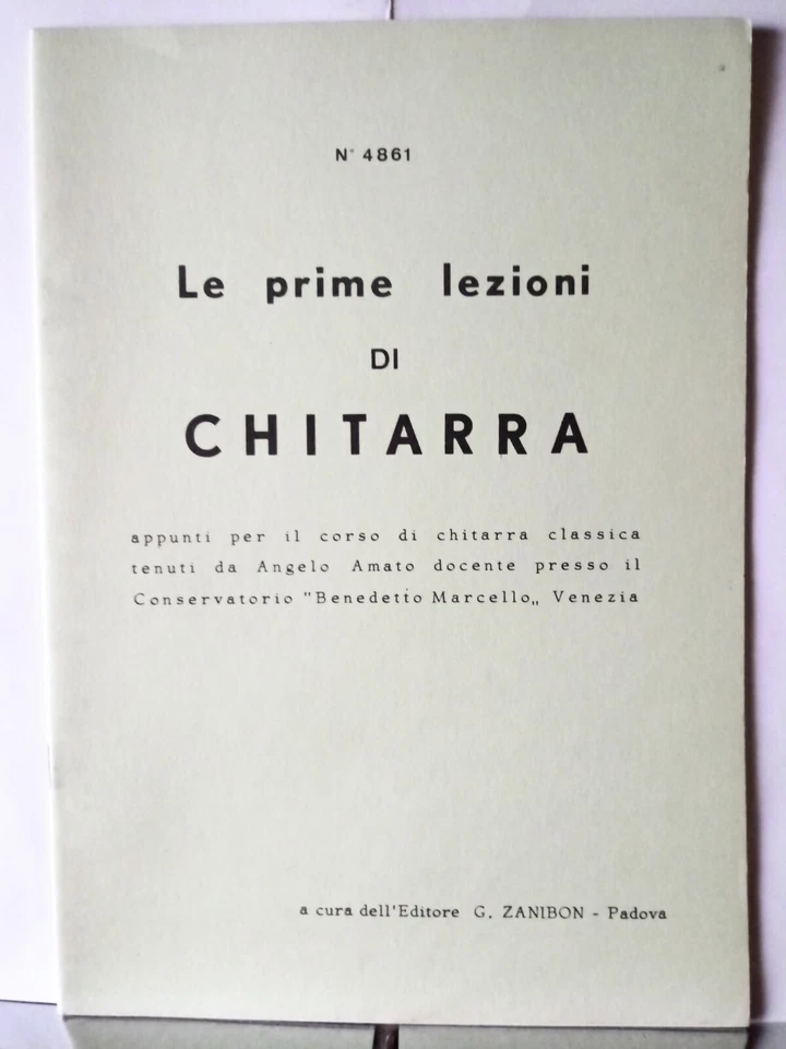 AMATO Angelo Le prime lezioni di chitarra, Metodo Spartito Ed. Zanibon PD, Nuovo - Immagine 1 di 1