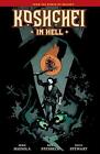 Koshchei In Hell by Mike Mignola Hardcover Book