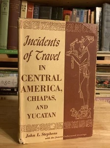 Incidents of Travel in Central America Chiapas and Yucatan Stephens 1949 Rare - Picture 1 of 23