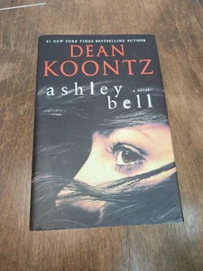 Ashley Bell by Dean Koontz (2015, Hardcover) First Edition - Picture 1 of 8